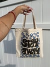 'stay away' tote