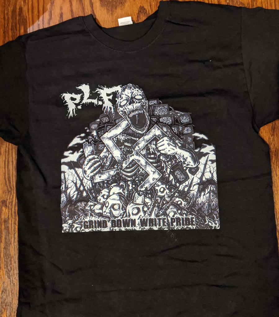 Image of PLF - "Grind Down..." Anti-racist shirt
