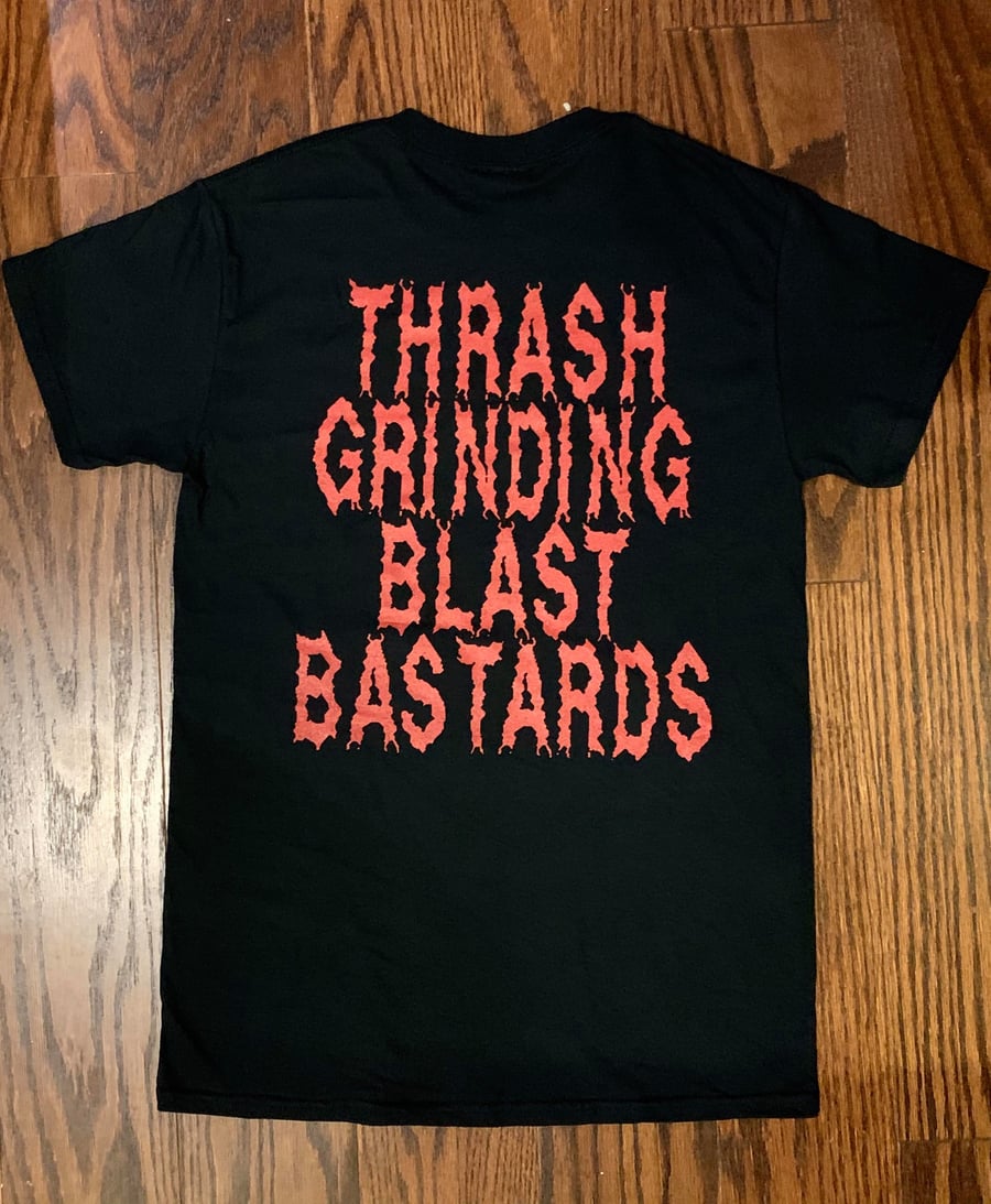 Image of PLF "Thrash-Grinding Blast Bastards" shirt