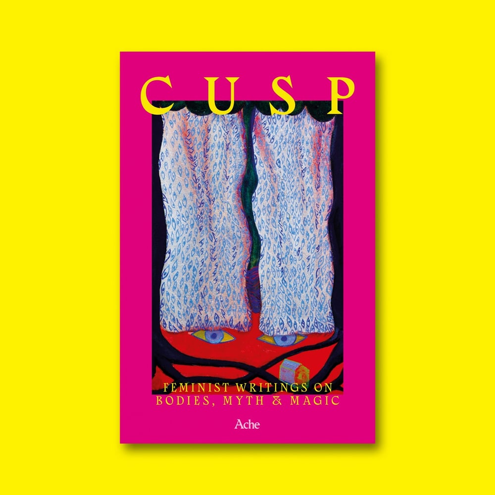 Image of Cusp: feminist writing on bodies, myth & magic 