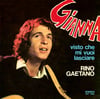 COM139 // RINO GAETANO - Gianna / Visto Che Mi Vuoi Lasciare (VINILE 45 GIRI / 7 POLLICI)