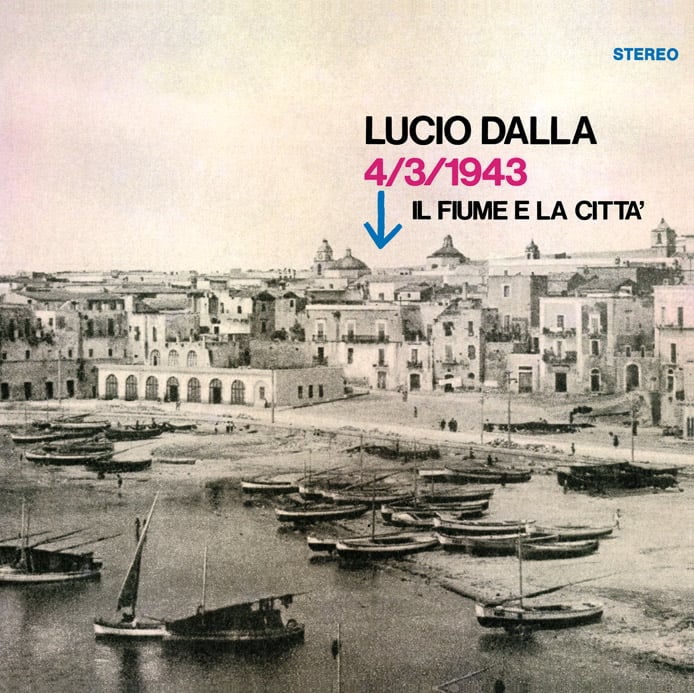 COM162 // LUCIO DALLA  - 4 Marzo 1943 / Il Fiume E La Città (VINILE 45 GIRI / 7 POLLICI)