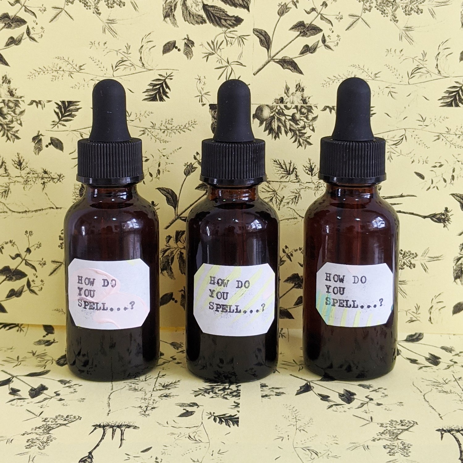 How Do You Spell...? Tincture 1oz.