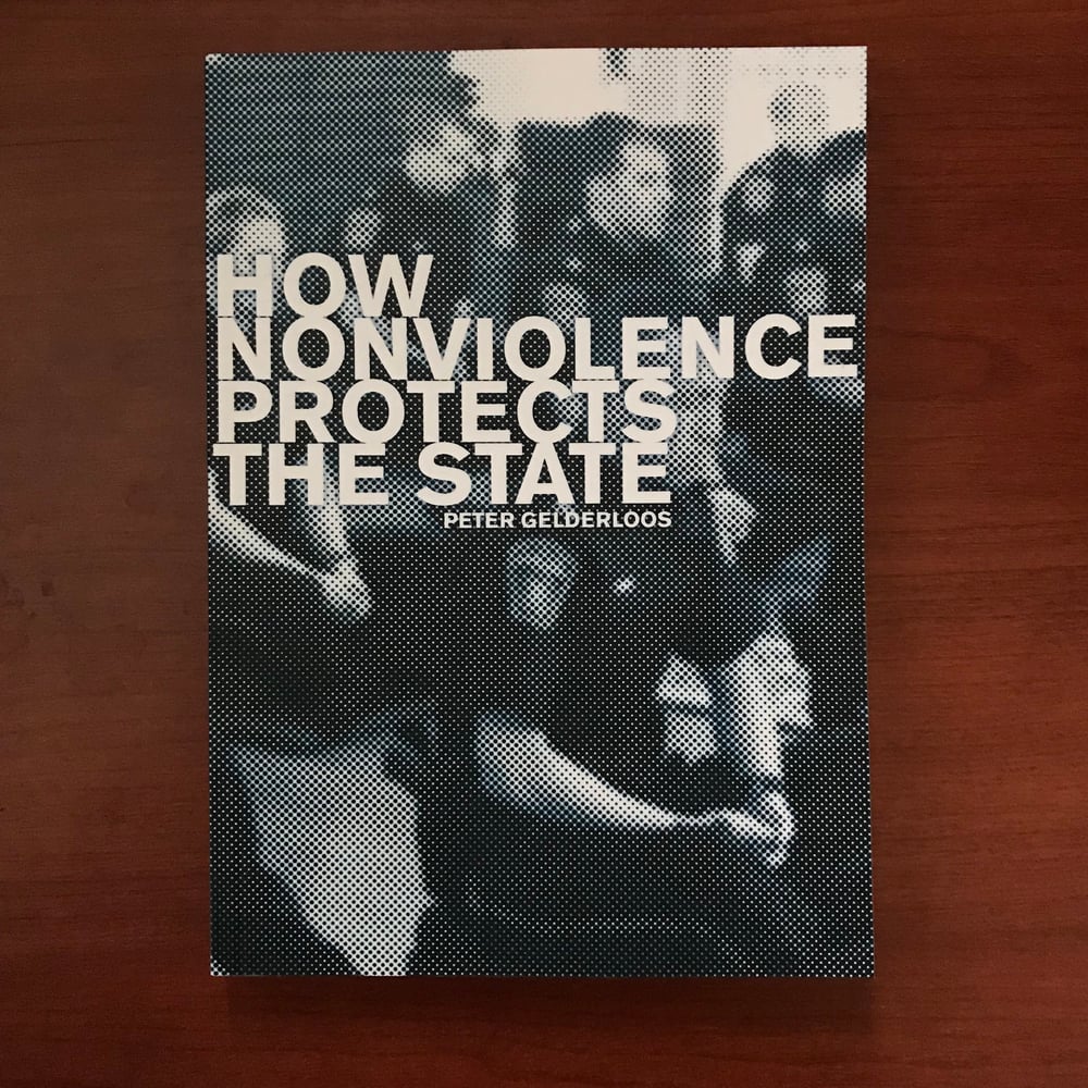 How Non-Violence Protects the State