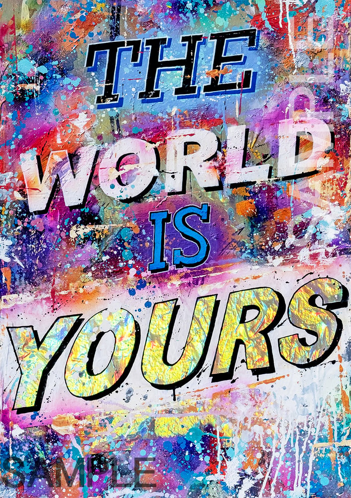 Image of The World Is Yours - PRINT 