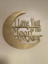 Image 2 of I love you to the moon and back