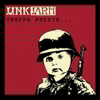 Link Lärm ‎– "Troppo Presto... ...O Troppo Tardi?" Lp