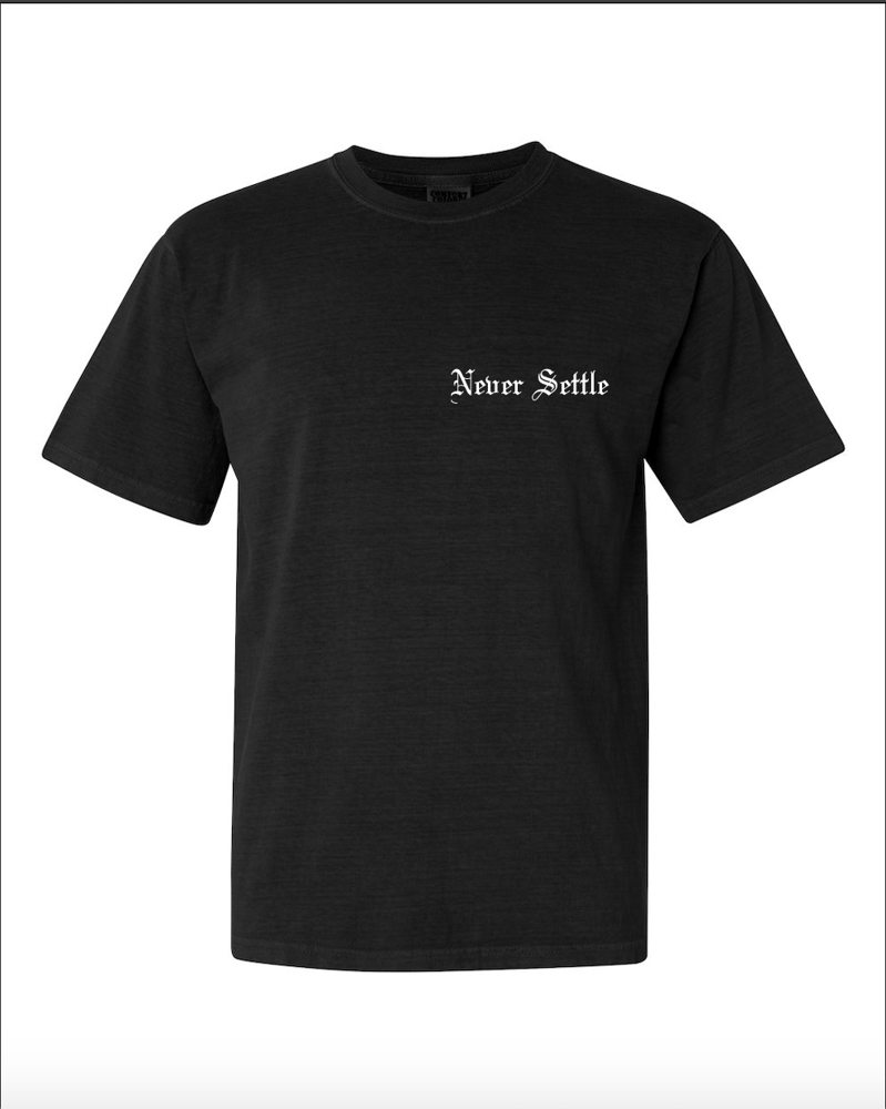 Image of BLACK - Price Is Up "Never Settle" Tee