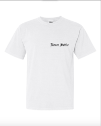 Price Is Up "Never Settle" Tee