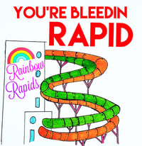 Bleedin Rainbow Rapids Card