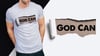 God Can White Shirt