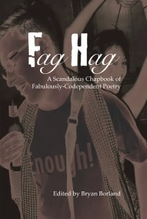 Image of Fag Hag - A Scandalous Chapbook of Fabulously-Codependent Poetry