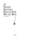 31 Short Spooky Pieces for Music Box Vol. 1 (2019)