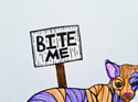 Original Artwork: Rude Cat - BITE ME