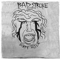 Bad Stroke - Dirty Hole