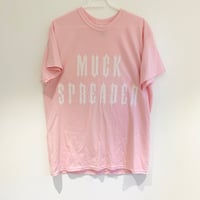Large Baby Pink Muck Spreader Logo T - Shirt 