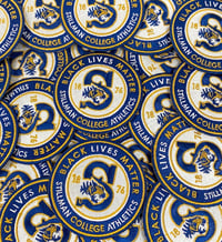 Image 1 of BLACK LIVES MATTER @ STILLMAN COLLEGE ATHLETICS PATCH (2 Per Order)
