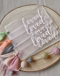 Image 1 of Frosted Clear Acrylic ‘Loved’ Bookmark