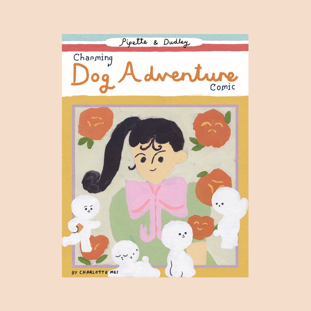 Image of Pipette and Dudley Charming Dog Adventure by Charlotte Mei
