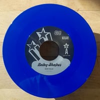 Image 3 of NEW! BABY SHAKES "Baby Blue / In My Arms Again" 7" - 4TH PRESS (2024)