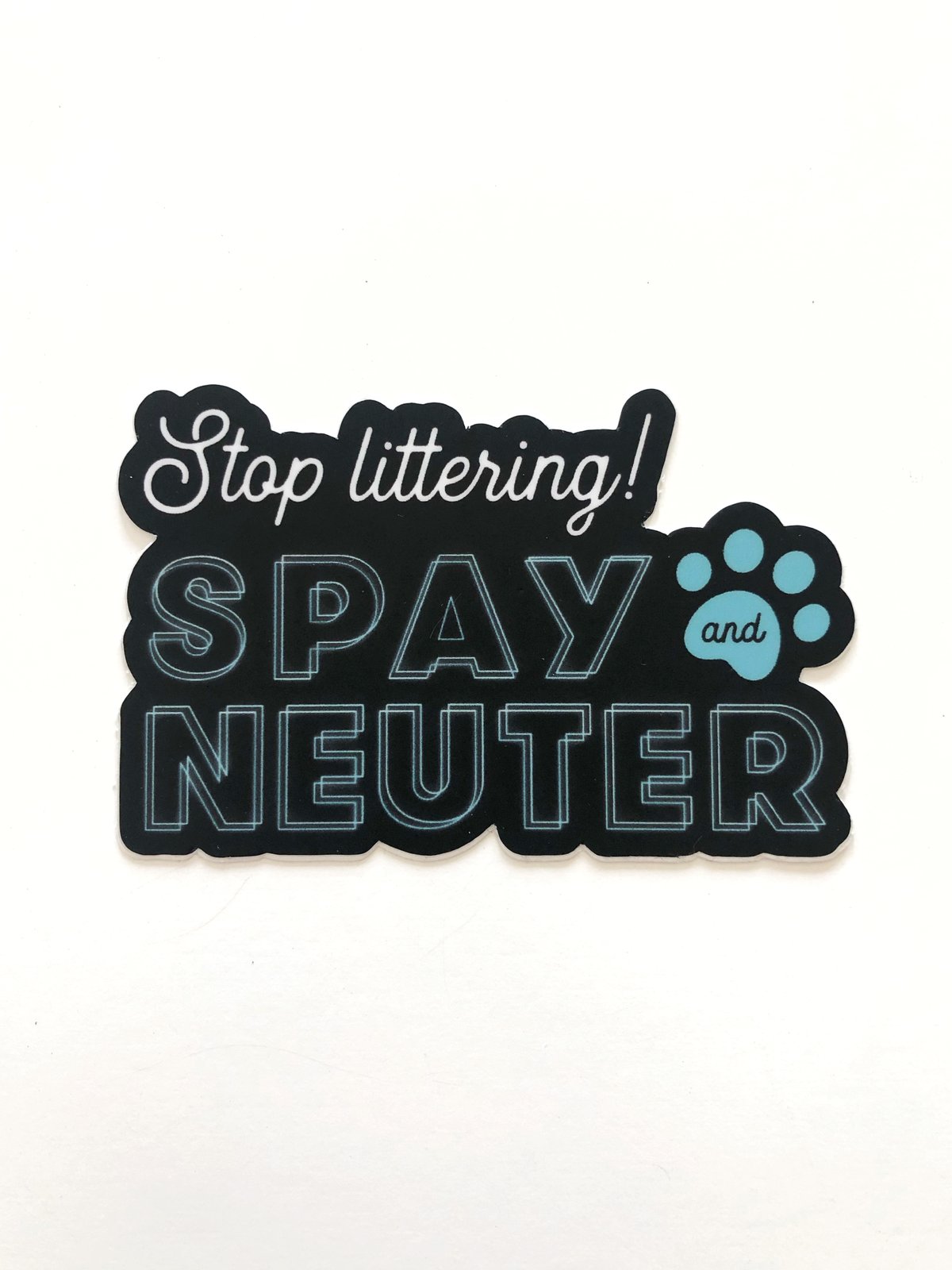Image of "Stop Littering - Spay & Neuter" Sticker