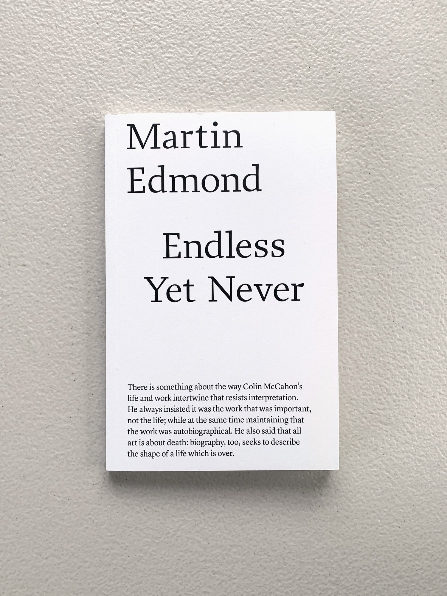 Endless Yet Never by Martin Edmond