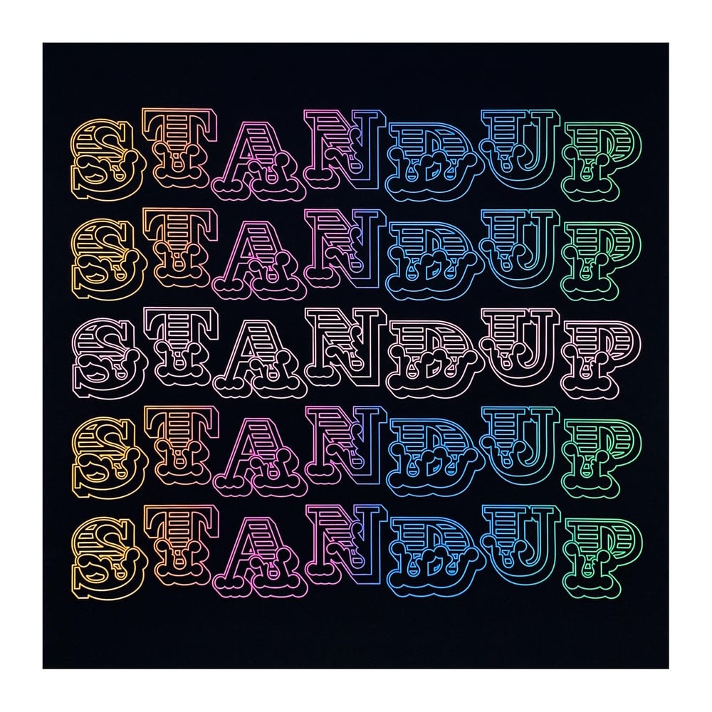 Image of BEN EINE - STAND UP - LIMITED EDITION SCREENPRINT 150 - 50CM X 50CM