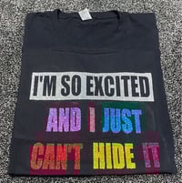 Image 1 of ADULTS IM SO EXCITED & I JUST CANT HIDE IT TEE