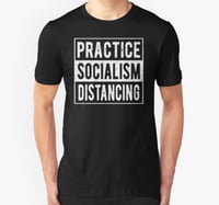PRACTICE SOCIALISM DISTANCING
