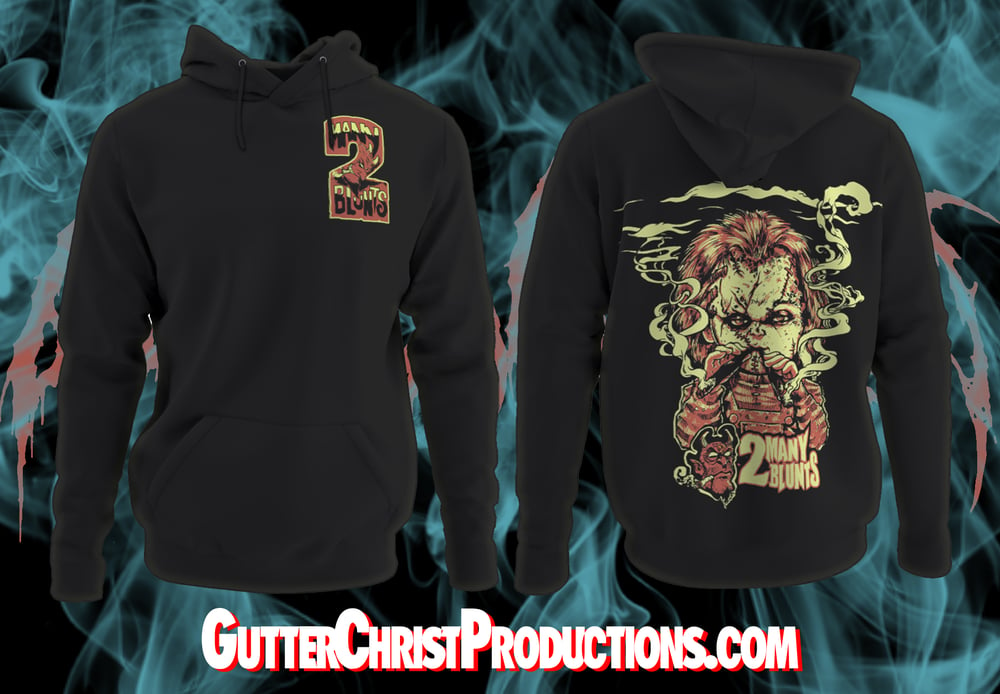 Image of 2 MANY BLUNTS CHUCKY HOODIE (IN STOCK)