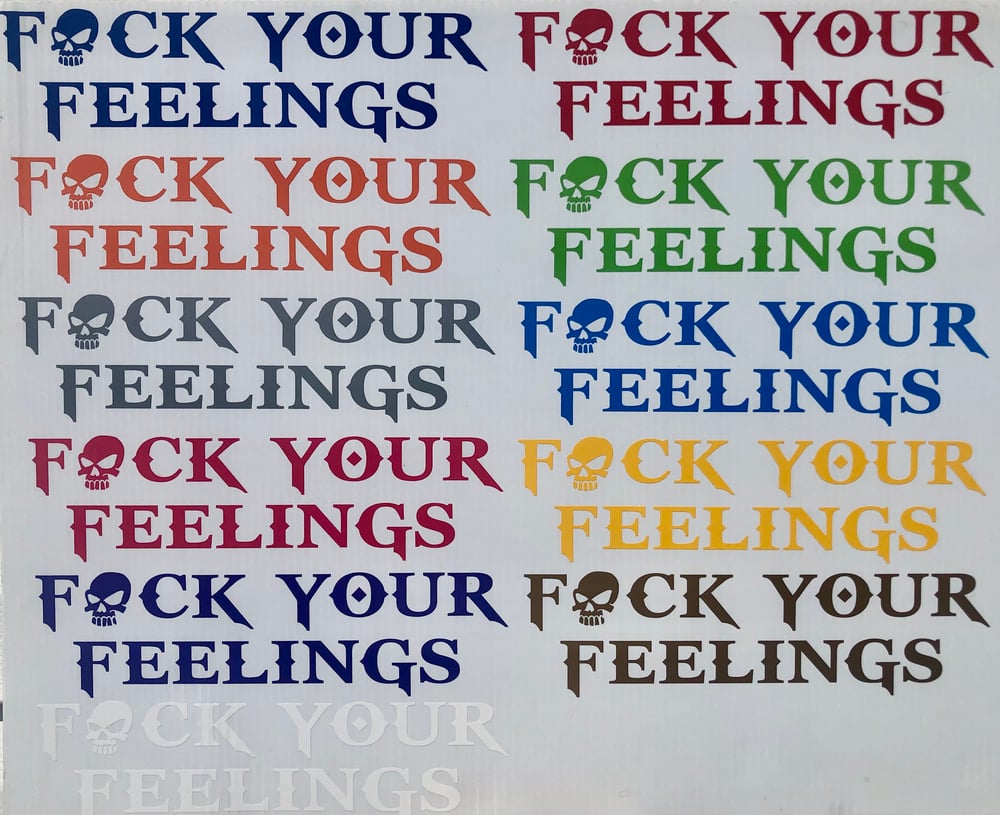 Image of “Fuck Your Feelings” STICKER (Set of 2)