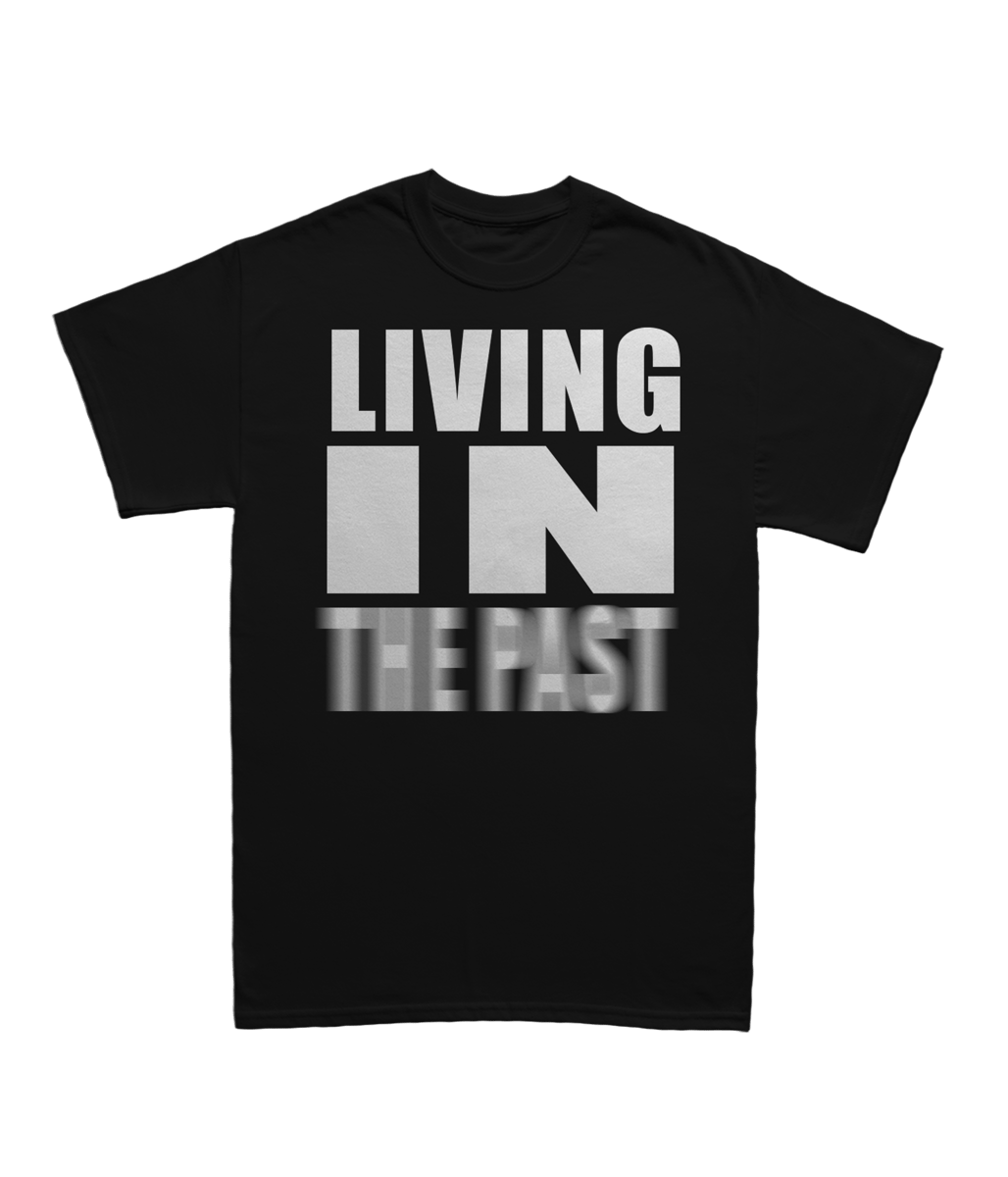 living-in-the-past-tee-toolatetohelp