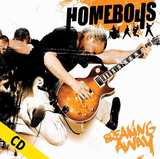 HOMEBOYS " Breaking Away" CD