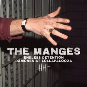Image of The Manges – Endless Detention / Ramones At Lollapalooza 7"
