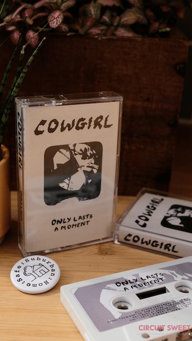 Image of Cowgirl - ‘Only Lasts A Moment’/’Hold Me’ Cassette Release