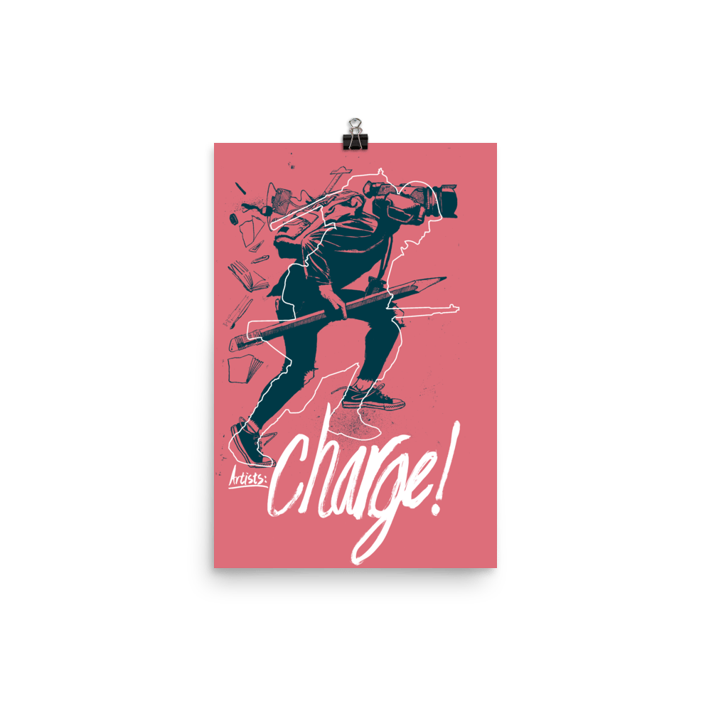"Artists: Charge!" Poster