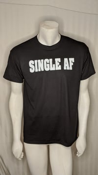 SINGLE AF Tee