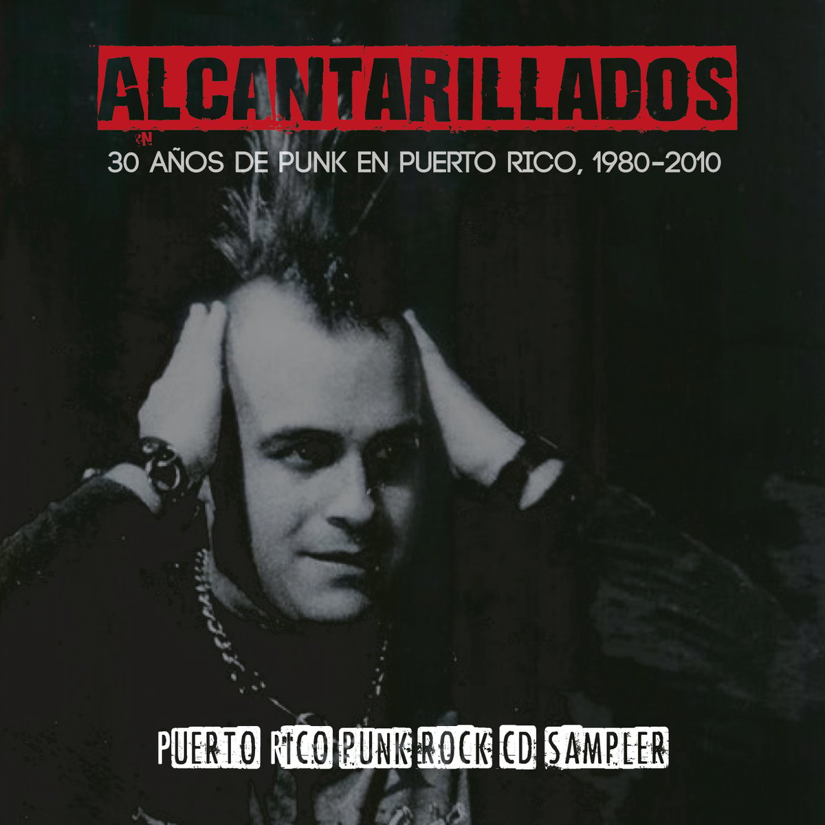 Image of Alcantarillados: 30 años de Punk en Puerto Rico (3era Edición - Full Color)