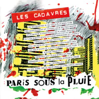 LES CADAVRES "Paris Sous La Pluie" CD (réédition 2020)