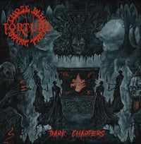Those Who Bring The Torture - Dark Chapters