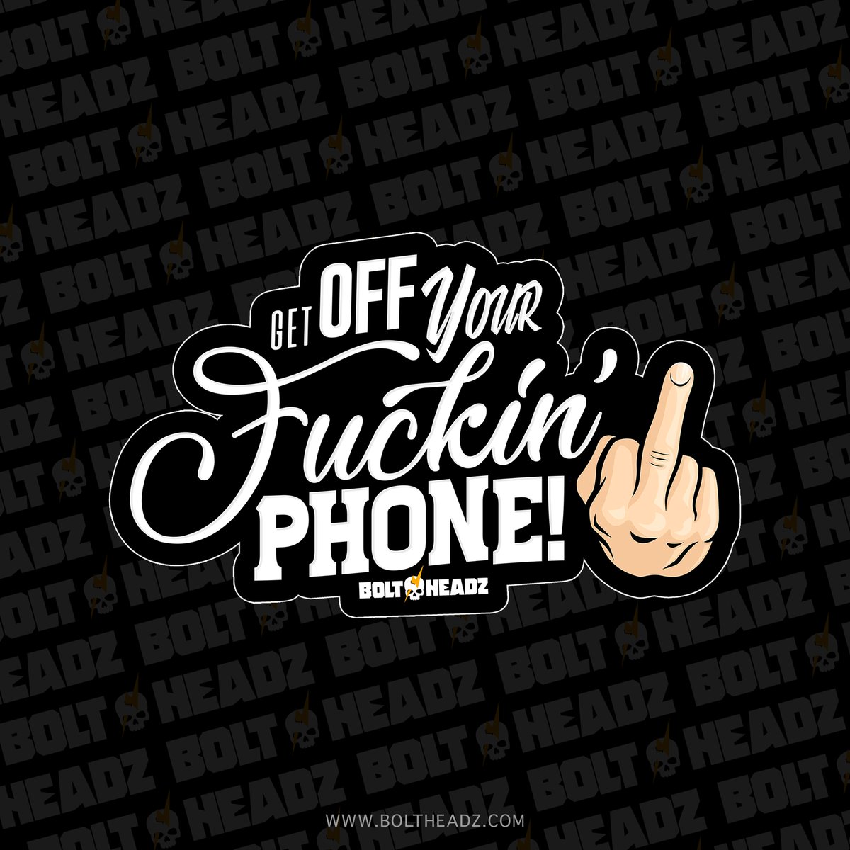 Get Off Your Fuckin' Phone! Die Cut Sticker