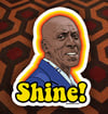 The Shining- Dick Hallorann "Shine!" Sticker- Retro sunburst