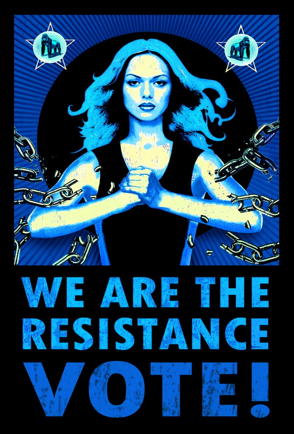 Image of WE ARE THE RESISTANCE - VOTE!