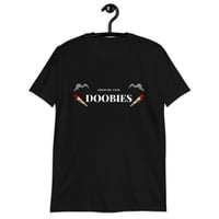 Show me your doobies t-shirt