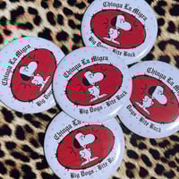 Image 1 of Chinga La Migra Pinback Button