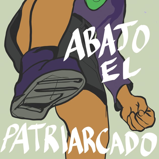 Abajo el patriarcado