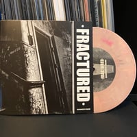 Image 2 of FRACTURED "Recognized By Failure" 7" EP