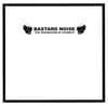 BASTARD NOISE "The Progression Of Sickness" 10" LP
