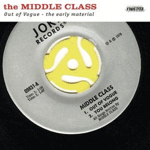 THE MIDDLE CLASS "Out Of Vogue: The Early Material" LP