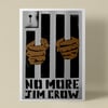 No More Jim Crow